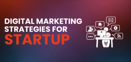Why Every Startup Needs Digital Marketing in 2025